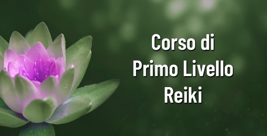 Corso di primo livello Reiki a distanza