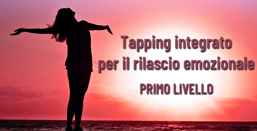 Corso introduttivo al Tapping integrato per il rilascio emozionale