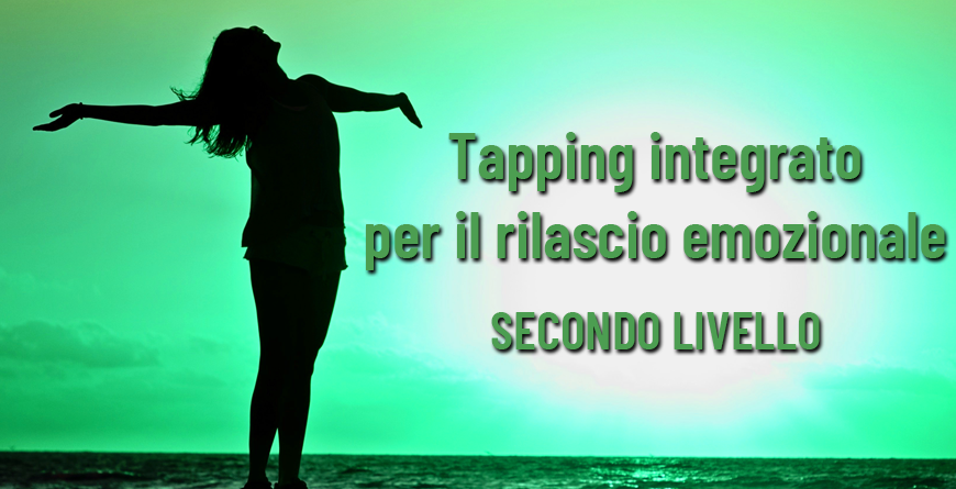 Corso avanzato sul Tapping integrato per il rilascio emozionale